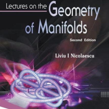 Lectures On The Geometry Of Manifolds (2nd