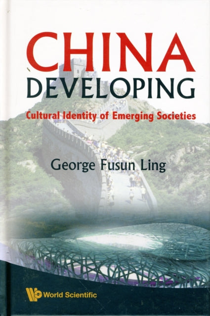 China Developing: Cultural Identity Of Emerging Societies