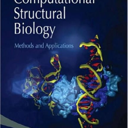 Computational Structural Biology: Methods And Applications