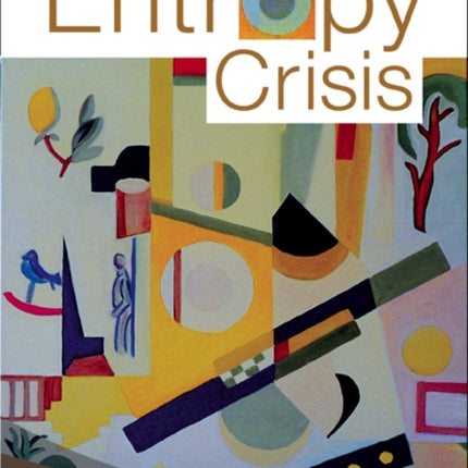 Entropy Crisis, The