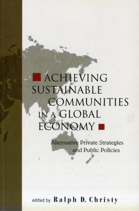 Achieving Sustainable Communities In A Global