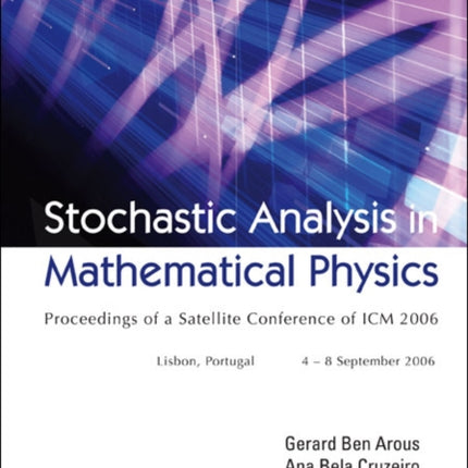 Stochastic Analysis In Mathematical Physics - Proceedings Of A Satellite Conference Of Icm 2006