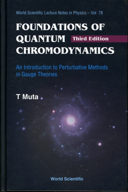 Foundations Of Quantum Chromodynamics: An Introduction To Perturbative Methods In Gauge Theories (3rd Edition)