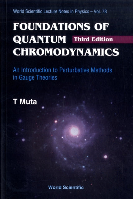 Foundations Of Quantum Chromodynamics: An Introduction To Perturbative Methods In Gauge Theories (3rd Edition)