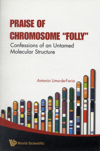 Praise Of Chromosome  Folly : Confessions Of An