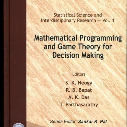 Mathematical Programming And Game Theory For Decision Making