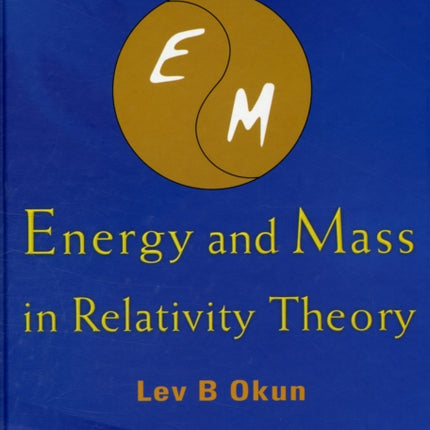 Energy And Mass In Relativity Theory