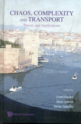 Chaos, Complexity And Transport: Theory And Applications - Proceedings Of The Cct '07