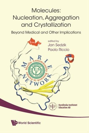 Molecules: Nucleation, Aggregation And