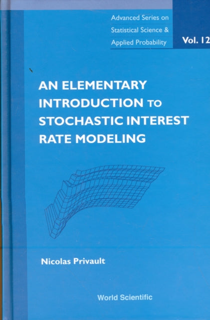 Elementary Introduction To Stochastic Interest Rate Modeling, An