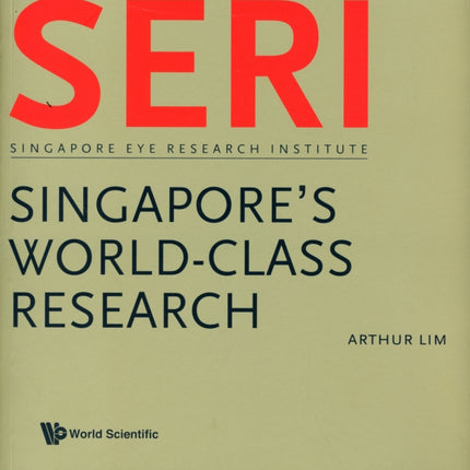 Seri: Singapore's World-class Research - Singapore Eye Research Institute