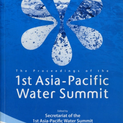 Proceedings Of The 1st Asia-pacific Water Summit