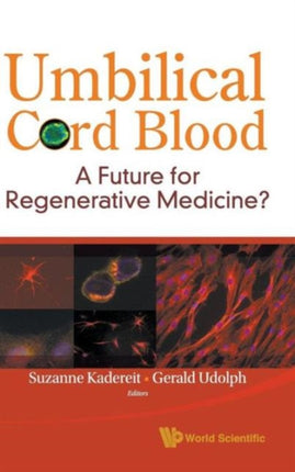 Umbilical Cord Blood: A Future For Regenerative
