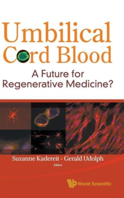 Umbilical Cord Blood: A Future For Regenerative