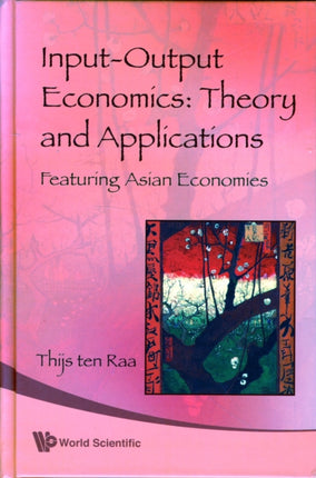 Input-output Economics: Theory And Applications -