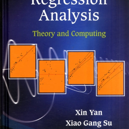 Linear Regression Analysis: Theory And Computing