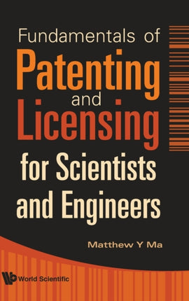 Fundamentals Of Patenting And Licensing For