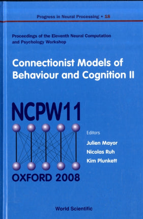 Connectionist Models Of Behaviour And Cognition