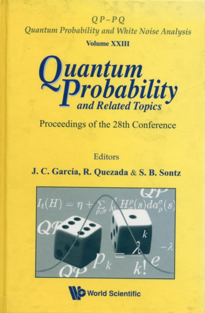 Quantum Probability And Related Topics - Proceedings Of The 28th Conference