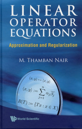 Linear Operator Equations: Approximation And