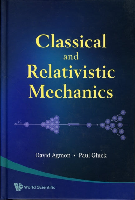 Classical And Relativistic Mechanics