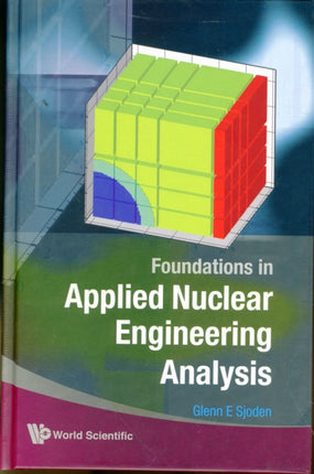 Foundations In Applied Nuclear Engineering
