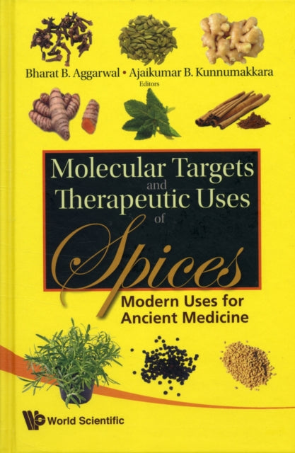 Molecular Targets And Therapeutic Uses Of Spices:
