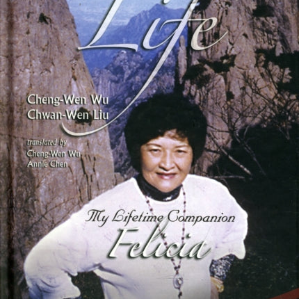 Passion For Life, A: My Lifetime Companion,