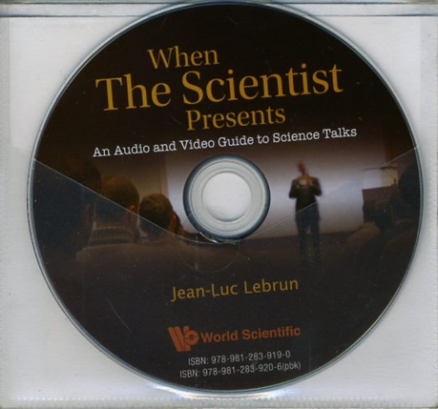 When The Scientist Presents: An Audio And Video