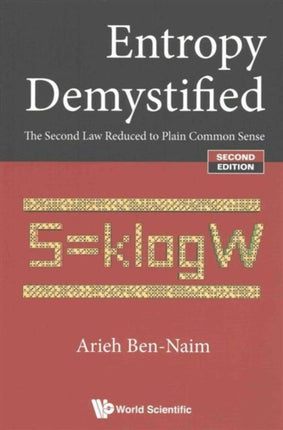 Entropy Demystified: The Second Law Reduced To
