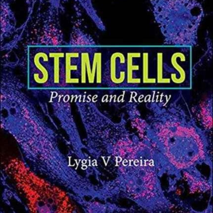 Stem Cells: Promise And Reality