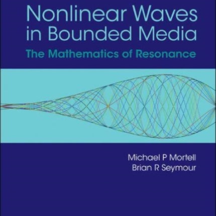 Nonlinear Waves In Bounded Media: The Mathematics