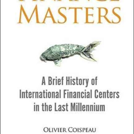 Finance Masters: A Brief History Of International