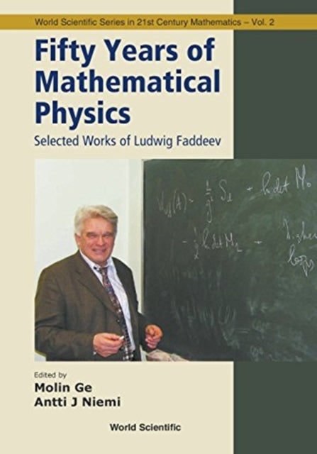 Fifty Years Of Mathematical Physics: Selected