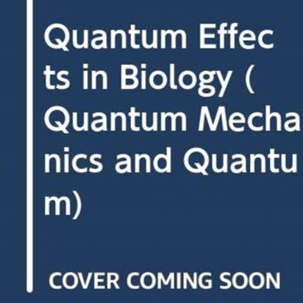 Quantum Effects In Biology