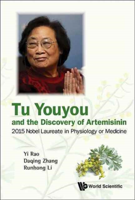 Tu Youyou And The Discovery Of Artemisinin: 2015