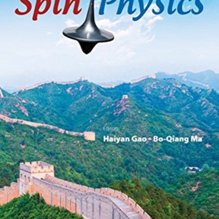 Spin Physics - Selected Papers From The 21st
