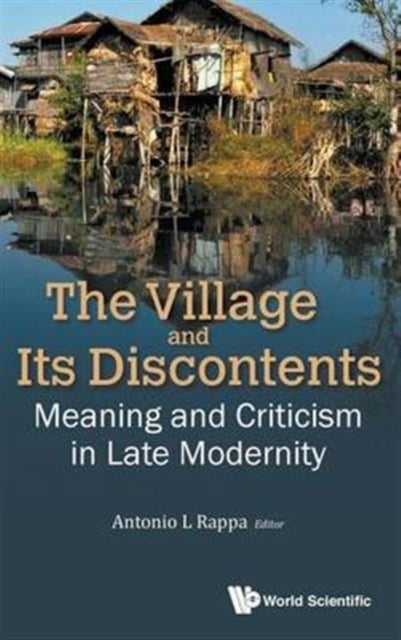 Village And Its Discontents, The: Meaning And