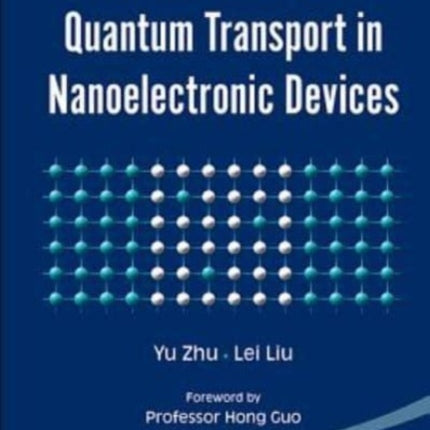 Atomistic Simulation Of Quantum Transport In Nanoelectronic Devices (With Cd-rom)