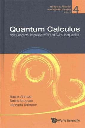 Quantum Calculus: New Concepts, Impulsive Ivps