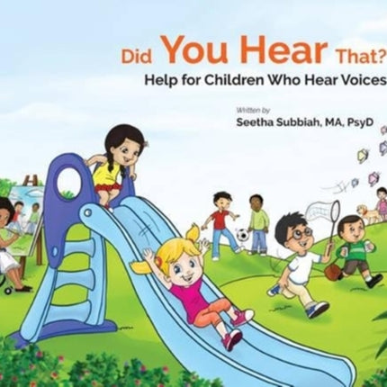 Did You Hear That?: Help For Children Who Hear Voices