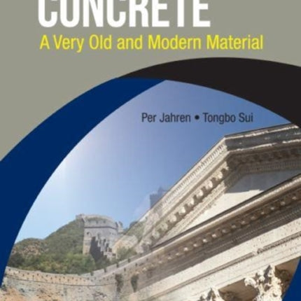 History Of Concrete: A Very Old And Modern