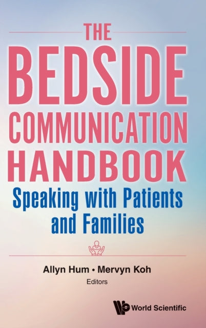 Bedside Communication Handbook, The: Speaking