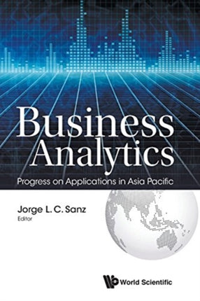 Business Analytics: Progress On Applications In