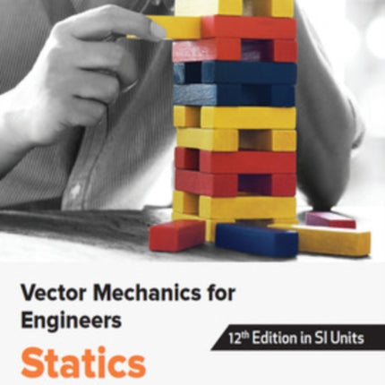 VECTOR MECHANICS FOR ENGINEERS: STATICS, SI