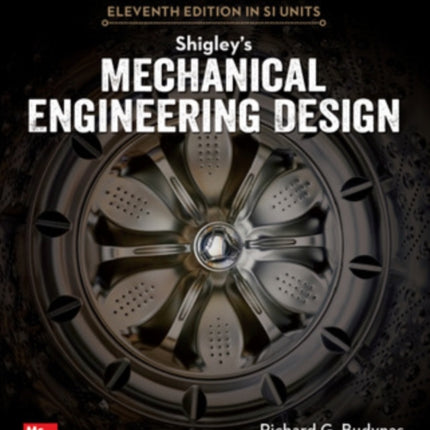 Shigley's Mechanical Engineering Design, 11th Edition, Si Units