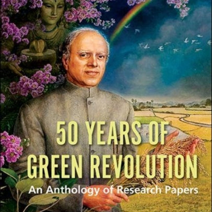 50 Years Of Green Revolution: An Anthology Of