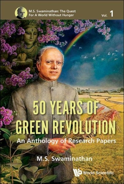 50 Years Of Green Revolution: An Anthology Of