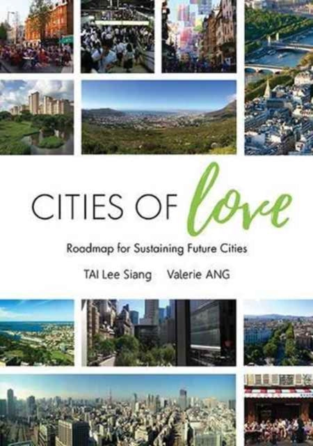 Cities Of Love: Roadmap For Sustaining Future
