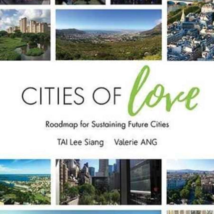 Cities Of Love: Roadmap For Sustaining Future